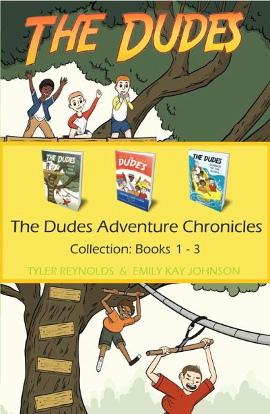 The Dudes Adventure Chronicles Collection: Books 1-3 (eBook, ePUB)