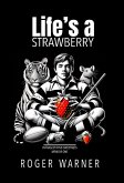 Life's a Strawberry (Memoir, #1) (eBook, ePUB) Life's a Strawberry (Memoir, #1) (eBook, ePUB)