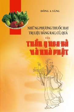 Cover Nh¿ng phuong thu¿c hay - tr¿ li¿u b¿ng rau, c¿, qu¿ c¿a Th¿n y Hoa Ðà và nhà Ph¿t. (eBook, ePUB)