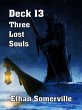 Deck 13: Three Lost Souls (eBook, ePUB) - Bild 1