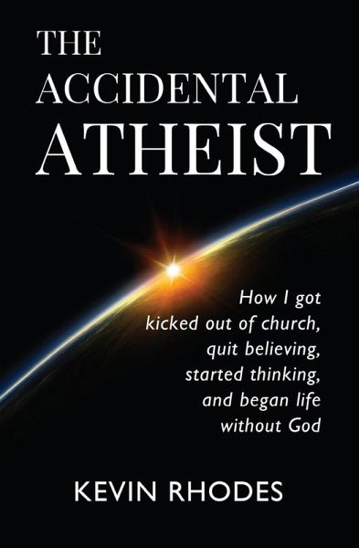 The Accidental Atheist (eBook, ePUB) The Accidental Atheist (eBook, ePUB)