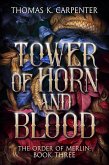 Tower of Horn and Blood (eBook, ePUB) Tower of Horn and Blood (eBook, ePUB)