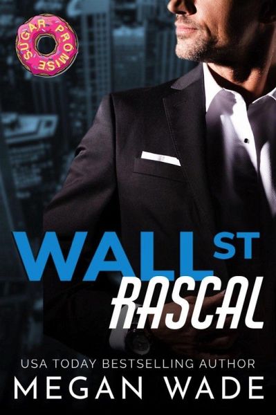 Wall St. Rascal (Curves of Wall Street, #2) (eBook, ePUB) Wall St. Rascal (Curves of Wall Street, #2) (eBook, ePUB)