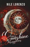 Once Sunshine Disappears (Dark & Dangerous, #2) (eBook, ePUB) Once Sunshine Disappears (Dark & Dangerous, #2) (eBook, ePUB)