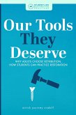Our Tools They Deserve (eBook, ePUB) Our Tools They Deserve (eBook, ePUB)