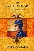 The Archer's Heart Book Three (eBook, ePUB) The Archer's Heart Book Three (eBook, ePUB)