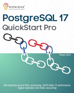 PostgreSQL 17 QuickStart Pro (eBook, ePUB) - Vorin, Tessa