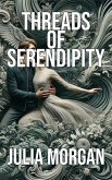 Threads of Serendipity (eBook, ePUB) Threads of Serendipity (eBook, ePUB)