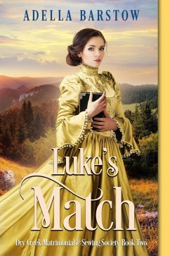 Cover Luke's Match (Dry Creek Matrimonial & Sewing Society, #2) (eBook, ePUB)