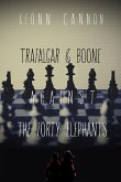 Trafalgar & Boone Against the Forty Elephants (eBook, ePUB) Trafalgar & Boone Against the Forty Elephants (eBook, ePUB)