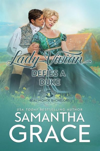 Lady Vivian Defies a Duke (Beau Monde Bachelors: Scandals and Rogues, #4) (eBook, ePUB)