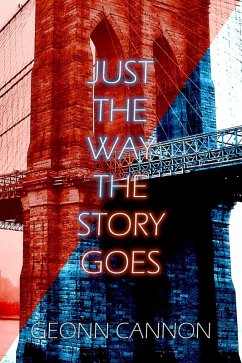 Cover Just the Way the Story Goes (eBook, ePUB)