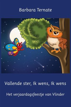 Vallende ster, ik wens, ik wens. Het verjaardagsfeestje van Vlinder (eBook, ePUB) - Ternate, Barbara
