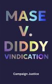 Mase vs Diddy: Vindication (P. Diddy, #2) (eBook, ePUB) Mase vs Diddy: Vindication (P. Diddy, #2) (eBook, ePUB)