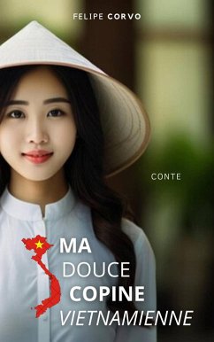 Cover Ma douce copine vietnamienne (eBook, ePUB)