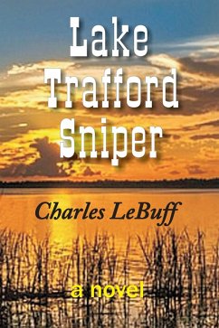 Lake Trafford Sniper (eBook, ePUB) - Lebuff, Charles