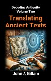 Translating Ancient Texts (Decoding Antiquity, #2) (eBook, ePUB) Translating Ancient Texts (Decoding Antiquity, #2) (eBook, ePUB)