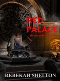 Red Palace (The Red Wolf Chronicles, #2) (eBook, ePUB) Red Palace (The Red Wolf Chronicles, #2) (eBook, ePUB)