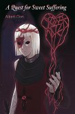 A Quest for Sweet Suffering (Immortalis Fides, #1) (eBook, ePUB)