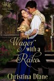 A Wager With A Rake (eBook, ePUB)