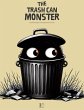 The Trash Can Monster And Other... - Bild 1
