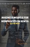 Business Models For Nonprofits In Kenya: CLG OR NGO? (eBook, ePUB)