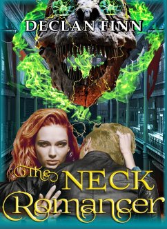 The Neck Romancer (Honeymoon from Hell, #1) (eBook, ePUB) - Finn, Declan