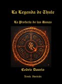La Leyenda de Thule-La Profecía de las Runas-Novela Ilustrada (Círculo Bluthund) (eBook, ePUB) La Leyenda de Thule-La Profecía de las Runas-Novela Ilustrada (Círculo Bluthund) (eBook, ePUB)