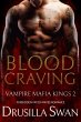 Blood Craving (Vampire Mafia Kings, #2)... - Bild 1