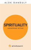 Spirituality-Awakening Within (eBook, ePUB) Spirituality-Awakening Within (eBook, ePUB)