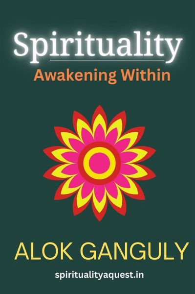 Spirituality-Awakening Within (eBook, ePUB) Spirituality-Awakening Within (eBook, ePUB)