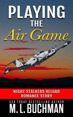 Playing the Air Game (Night Stalkers Reload Stories, #3) (eBook, ePUB) - Buchman, M. L.