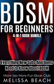 BDSM For Beginners: Everything New Subs and Doms Need to Know About BDSM (4-in-1 Book) (eBook, ePUB) BDSM For Beginners: Everything New Subs and Doms Need to Know About BDSM (4-in-1 Book) (eBook, ePUB)