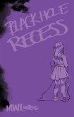 Black Hole Recess (eBook, ePUB)