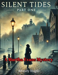 Cover Silent Tides Part One (A Martha Evans Mystery) (eBook, ePUB)
