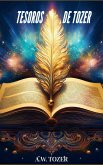 Tesoros de Tozer (eBook, ePUB) Tesoros de Tozer (eBook, ePUB)