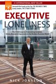 Executive Loneliness: The 5 Pathways to Overcoming Isolation, Stress, Anxiety & Depression in the Modern Business World (eBook, ePUB) Executive Loneliness: The 5 Pathways to Overcoming Isolation, Stress, Anxiety & Depression in the Modern Business World (eBook, ePUB)