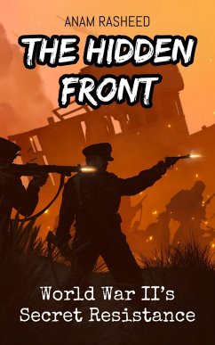 Cover The Hidden Front: World War II's Secret Resistance (eBook, ePUB)