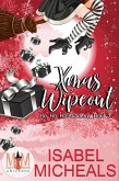 Xmas Wipeout: Magic and Mayhem Universe (Ho, Ho, Ho Academy, #3) (eBook, ePUB) Xmas Wipeout: Magic and Mayhem Universe (Ho, Ho, Ho Academy, #3) (eBook, ePUB)