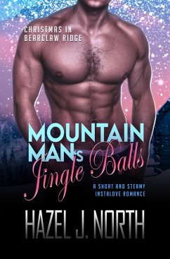 Cover Mountain Man's Jingle Balls (Christmas in Bearclaw Ridge, #2) (eBook, ePUB)