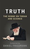 Truth: The Rebbe on Torah and Science (eBook, ePUB)