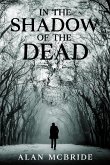 In The Shadow of The Dead (eBook, ePUB)