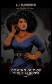 Coming Out of the Shadows (#Dear3L, #10) (eBook, ePUB) Coming Out of the Shadows (#Dear3L, #10) (eBook, ePUB)