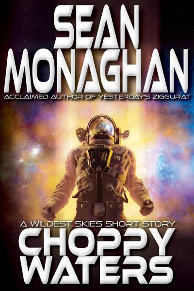 Choppy Waters (Wildest Skies) (eBook, ePUB) Choppy Waters (Wildest Skies) (eBook, ePUB)