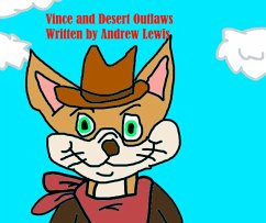 Cover Vince and The Desert Outlaws (eBook, ePUB)
