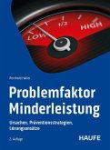 Problemfaktor Minderleistung Problemfaktor Minderleistung