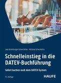 Schnelleinstieg in die DATEV-Buchführung Schnelleinstieg in die DATEV-Buchführung