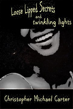 Cover Loosed Lipped Secrets and Twinkling Lights (eBook, ePUB)