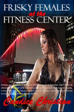 Cover Frisky Females at the Fitness Center (eBook, ePUB)