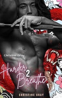 Harder 2 Breathe (eBook, ePUB) - Gray, Christine